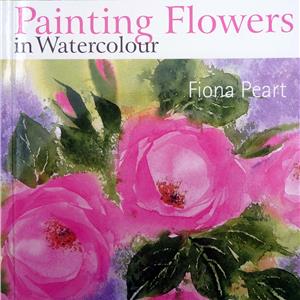 Buy Painting Flowers in Watercolour by Fiona Peart SOLD OUT Online